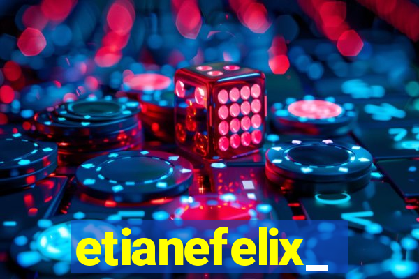 etianefelix_