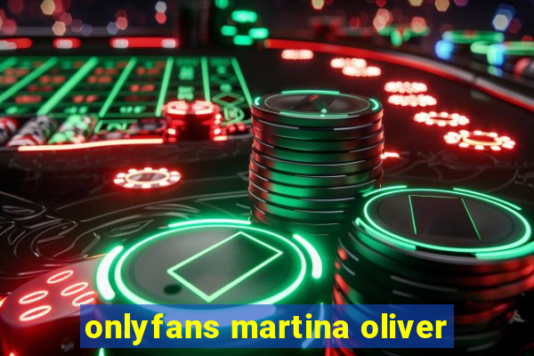 onlyfans martina oliver