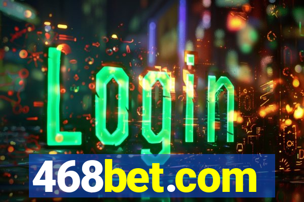 468bet.com