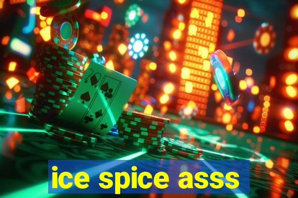 ice spice asss