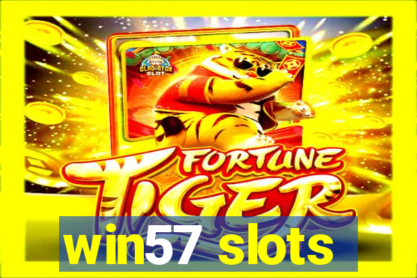 win57 slots