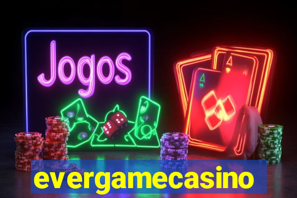 evergamecasino