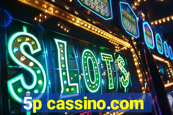 5p cassino.com