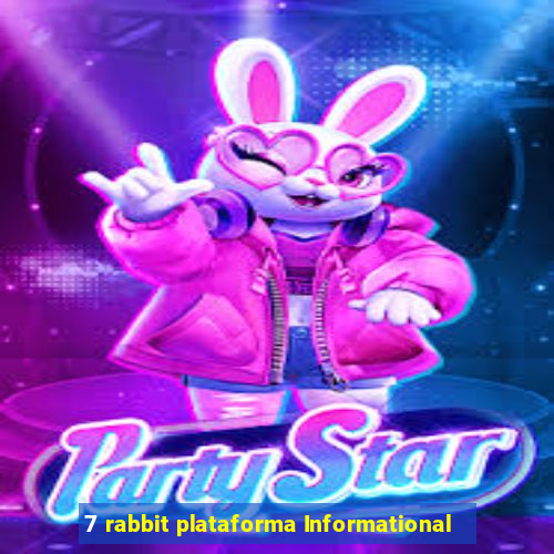 7 rabbit plataforma Informational