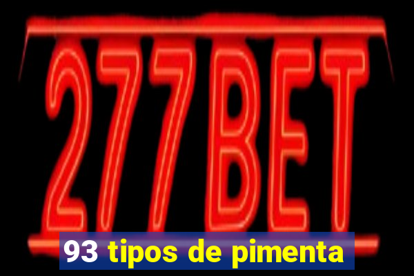 93 tipos de pimenta