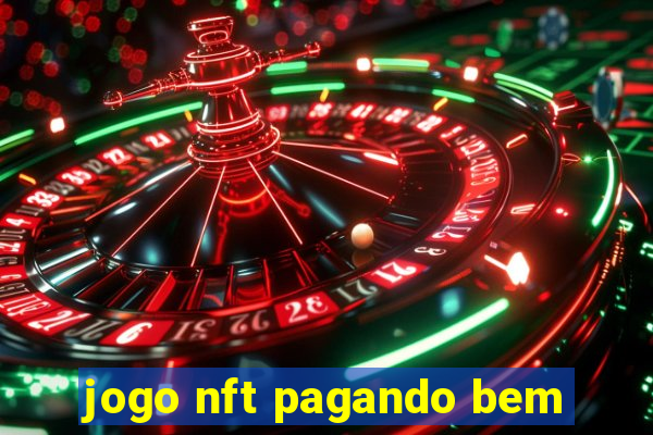 jogo nft pagando bem