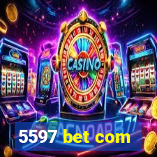 5597 bet com