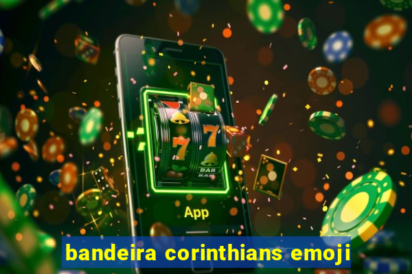 bandeira corinthians emoji