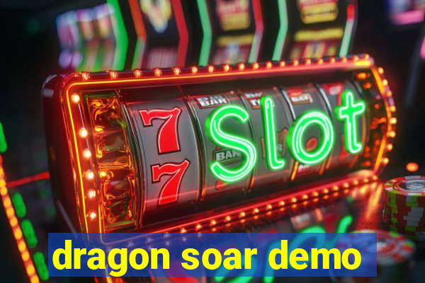 dragon soar demo