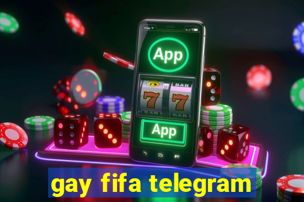 gay fifa telegram