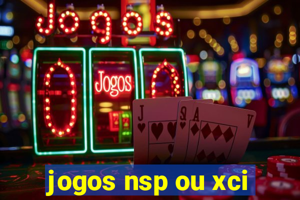 jogos nsp ou xci