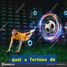 qual a fortuna de aloisio chulapa