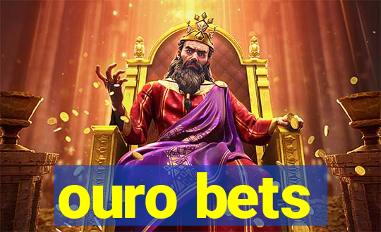 ouro bets