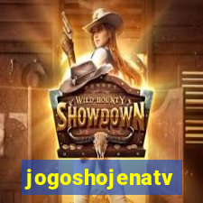 jogoshojenatv