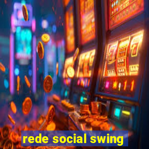 rede social swing