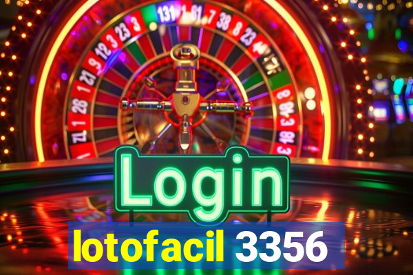 lotofacil 3356