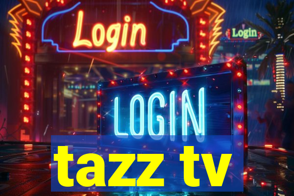 tazz tv