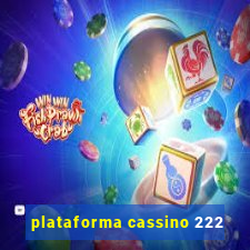 plataforma cassino 222