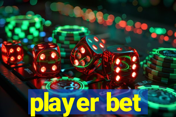 player bet