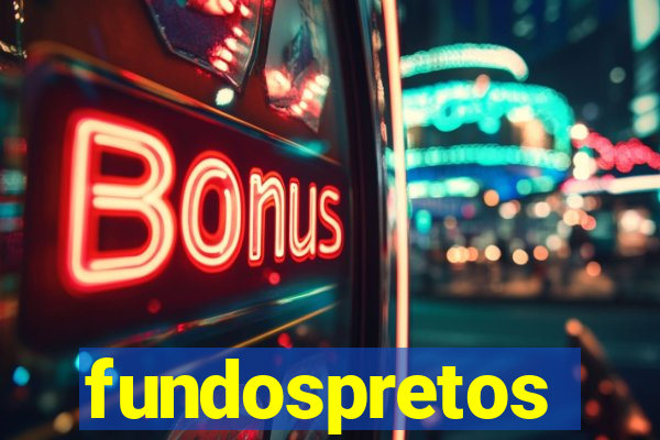 fundospretos