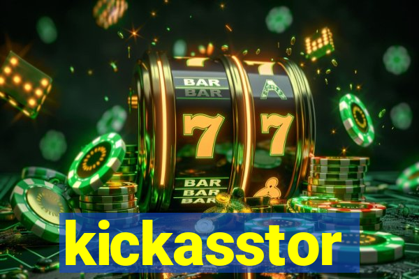 kickasstor