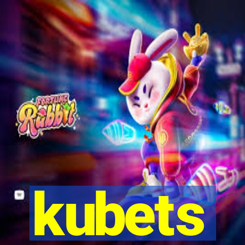 kubets