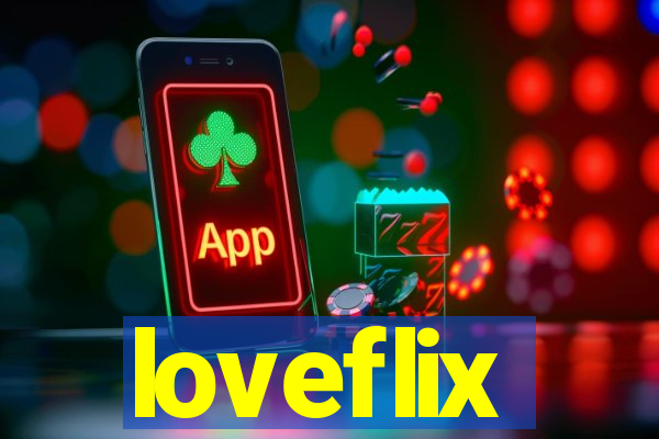 loveflix