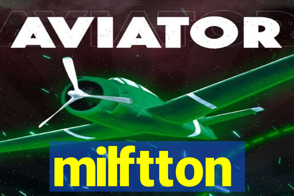 milftton