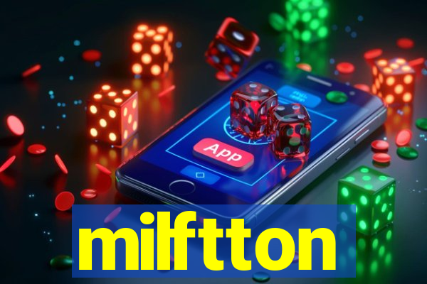 milftton