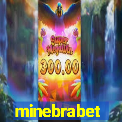 minebrabet