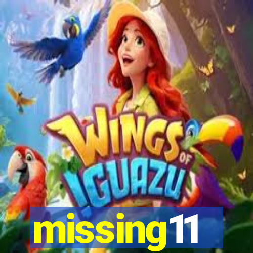 missing11