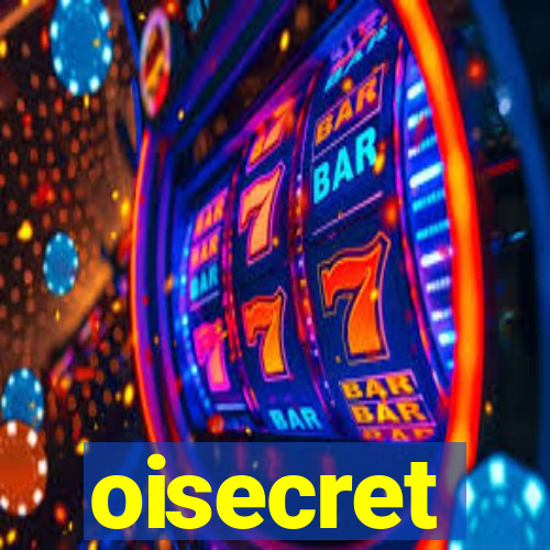 oisecret