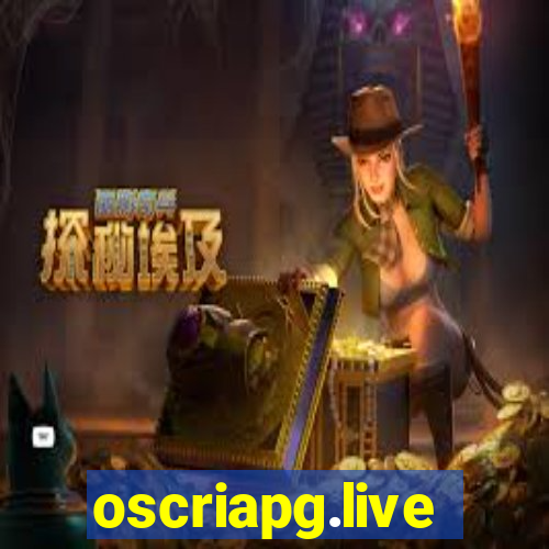 oscriapg.live