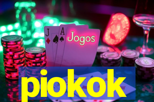 piokok