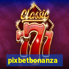 pixbetbonanza