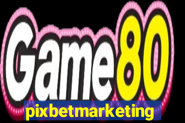 pixbetmarketing