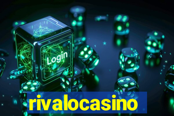 rivalocasino