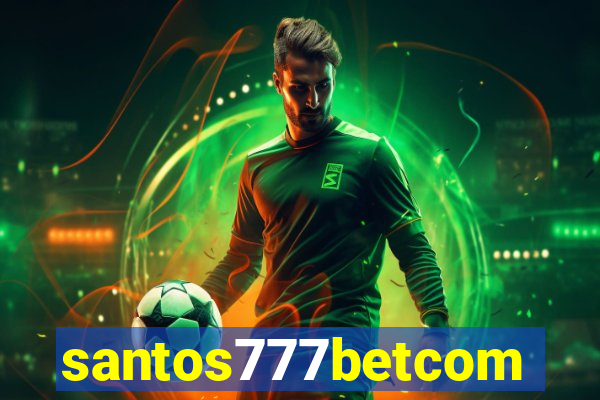 santos777betcom