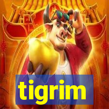 tigrim