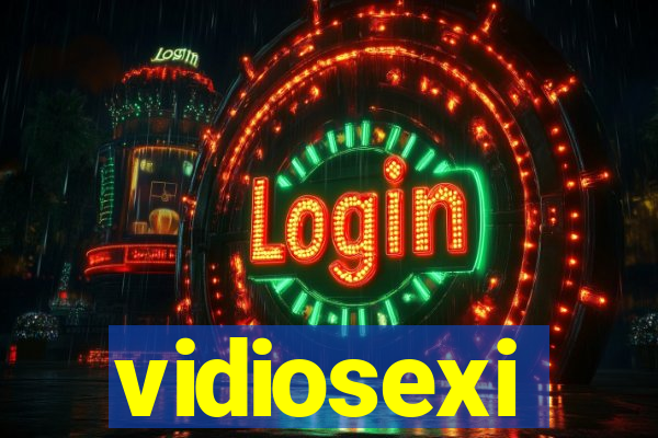 vidiosexi