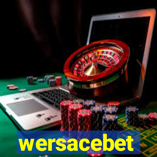 wersacebet